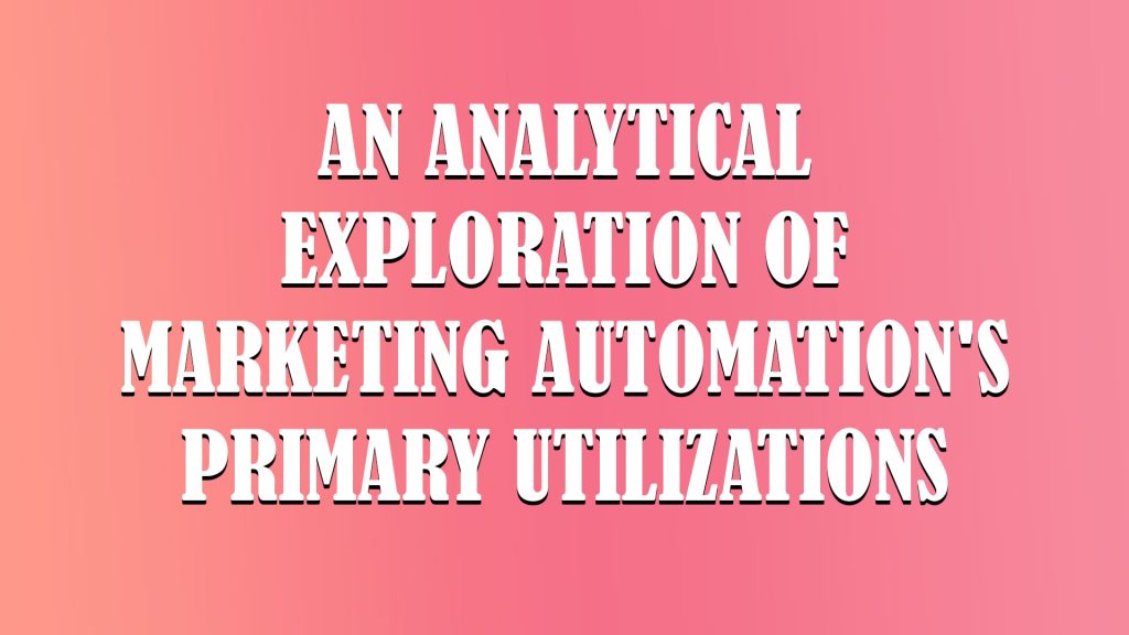 marketing automation used for