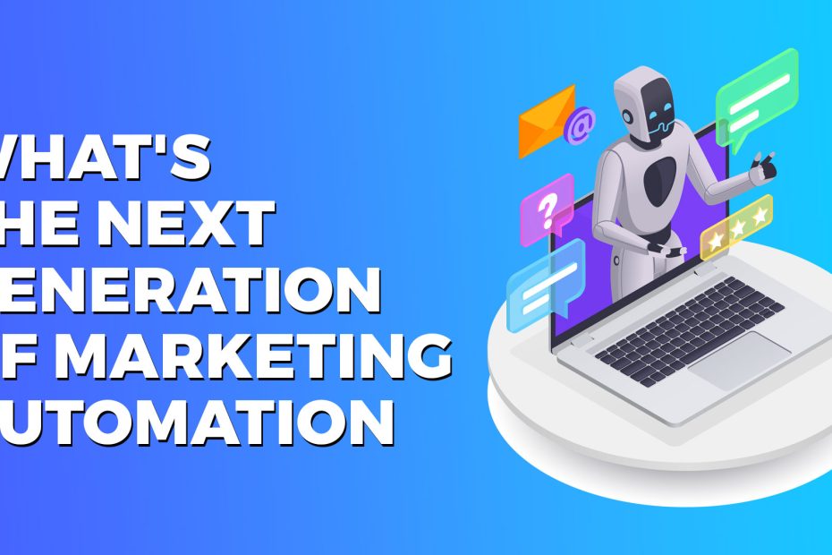 next generation of marketing automation