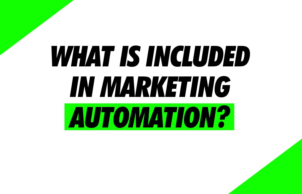 What is included in marketing automation?