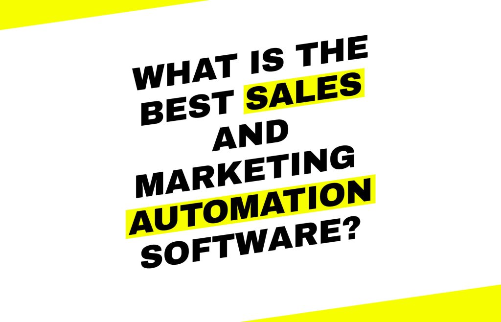 best sales and marketing automation software