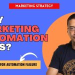 Why Marketing Automation Fails